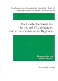 Cover von Die Geschichte Russlands im 16.und 17.Jahrhundert aus der Perspektive seiner Regionen