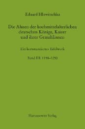 Cover von Die Ahnen der hochmittelalterlichen deutschen Könige, Kaiser und ihrer Gemahlinnen III