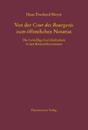 Cover von Von der Cour des Bourgeois zum öffentlichen Notariat