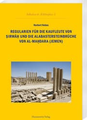 Cover von Regularien für die Kaufleute von irwah und die Alabastersteinbrüche von al-Madara (Jemen)