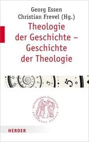 Cover von Theologie der Geschichte - Geschichte der Theologie