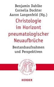 Cover von Christologie im Horizont pneumatologischer Neuaufbrüche