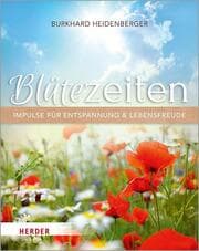 Cover von Blütezeiten. Impulse für Entspannung und Lebensfreude
