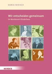 Cover von Wir entscheiden gemeinsam im Montessori-Kinderhaus