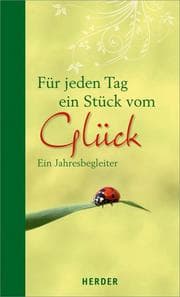 Cover von Für jeden Tag ein Stück vom Glück