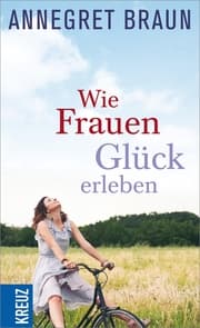 Cover von Wie Frauen Glück erleben