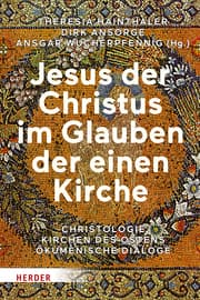 Cover von Jesus der Christus im Glauben der einen Kirche