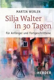 Cover von Silja Walter in 30 Tagen