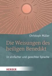 Cover von Die Weisungen des heiligen Benedikt