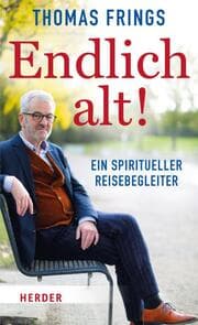 Cover von Endlich alt!