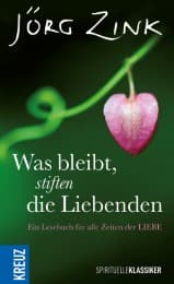 Cover von Was bleibt, stiften die Liebenden