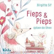 Cover von Fieps und Pieps spitzen die Ohren