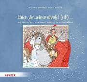 Cover von Einer, der seinen Mantel teilte ... Die Geschichte von Sankt Martin in Bildwörtern