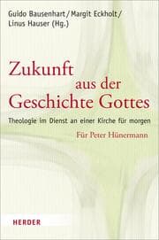 Cover von Zukunft aus der Geschichte Gottes