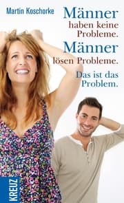 Cover von Männer haben keine Probleme. Männer lösen Probleme. Das ist das Problem
