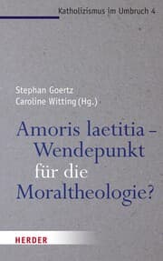 Cover von Amoris laetitia - Wendepunkt für die Moraltheologie?