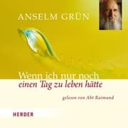 Cover von Wenn ich nur noch einen Tag zu leben hätte