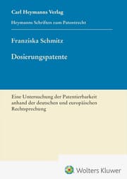 Cover von Dosierungspatente - Eine Untersuchung der Patentierbarkeit anhand der deutschen und europäischen Rechtsprechung (HSP 27)