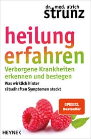 Cover von Heilung erfahren. Verborgene Krankheiten erkennen und besiegen