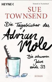 Cover von Die Tagebücher des Adrian Mole: Die schweren Jahre nach 39