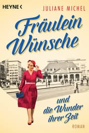 Cover von Fräulein Wünsche und die Wunder ihrer Zeit