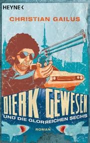Cover von Dierk Gewesen und die glorreichen Sechs