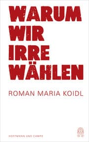 Cover von Warum wir Irre wählen