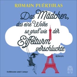 Cover von Das Mädchen, das eine Wolke so groß wie der Eiffelturm verschluckte