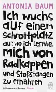 Cover von Ich wuchs auf einem Schrottplatz auf, wo ich lernte, mich von Radkappen und Stoßstangen zu ernähren