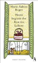 Cover von Heute beginnt der Rest des Lebens