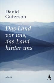 Cover von Das Land vor uns, das Land hinter uns