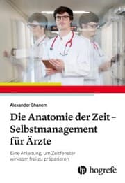 Cover von Die Anatomie der Zeit - Selbstmanagement für Ärzte