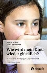 Cover von Wie wird mein Kind wieder glücklich?