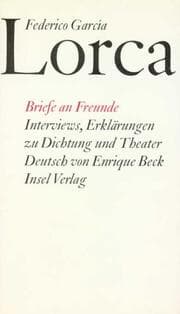 Cover von Briefe an Freunde.Interviews.Erklärungen zu Dichtung und Theater