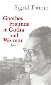 Cover von Goethes Freunde in Gotha und Weimar