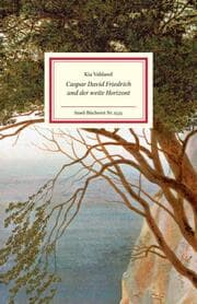 Cover von Caspar David Friedrich und der weite Horizont