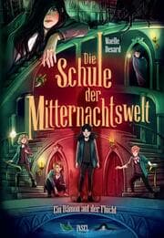 Cover von Die Schule der Mitternachtswelt 2 - Ein Dämon auf der Flucht