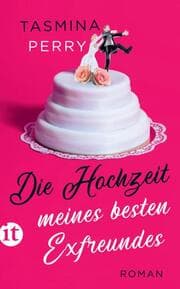 Cover von Die Hochzeit meines besten Exfreundes