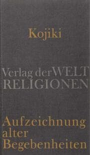 Cover von Kojiki - Aufzeichnung alter Begebenheiten