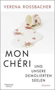 Cover von Mon Chéri und unsere demolierten Seelen