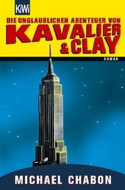 Cover von Die unglaublichen Abenteuer von Kavalier & Clay