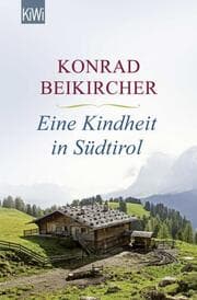 Cover von Eine Kindheit in Südtirol