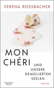 Cover von Mon Chéri und unsere demolierten Seelen