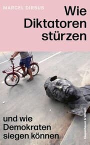 Cover von Wie Diktatoren stürzen