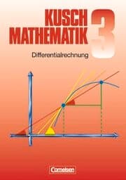 Cover von Kusch: Mathematik - Bisherige Ausgabe - Band 3