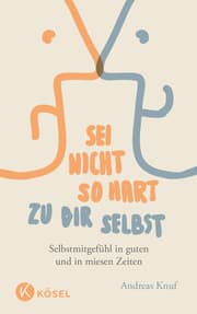 Cover von Sei nicht so hart zu dir selbst