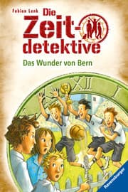 Cover von Die Zeitdetektive - Das Wunder von Bern