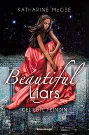 Cover von Beautiful Liars - Geliebte Feindin