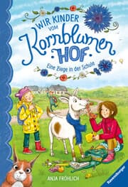 Cover von Wir Kinder vom Kornblumenhof - Eine Ziege in der Schule