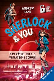 Cover von Sherlock & You, Band 2 - Das Rätsel um die verlassene Schule